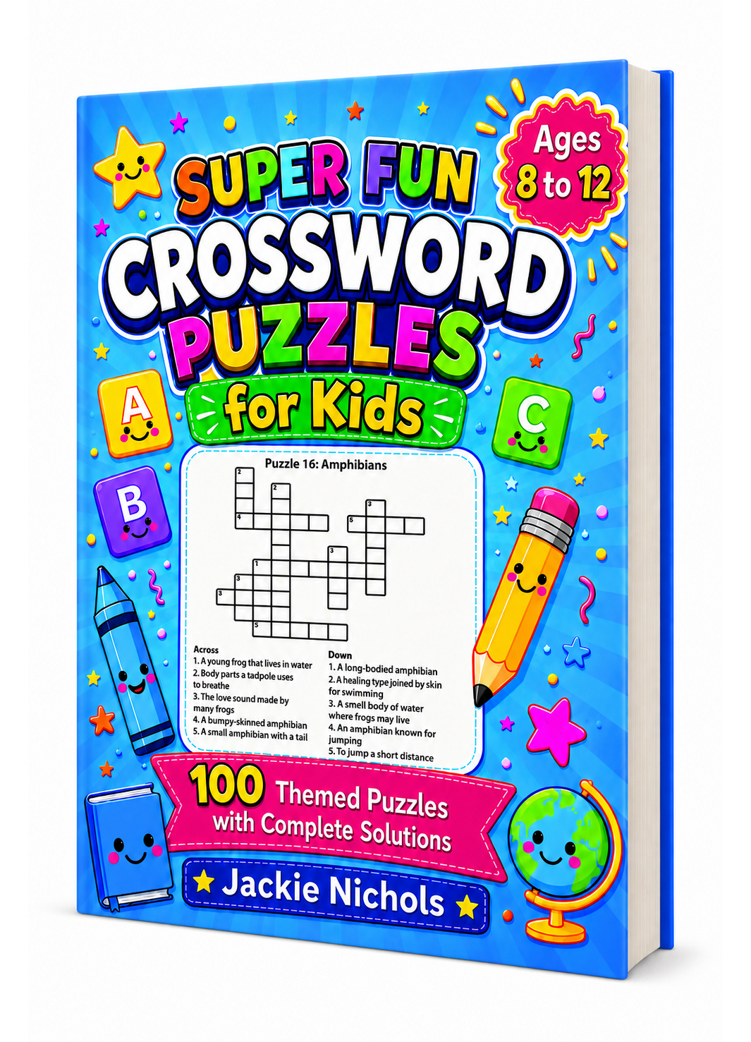 Cover of Super Fun Crossword Puzzles for Kids by Jackie Nichols