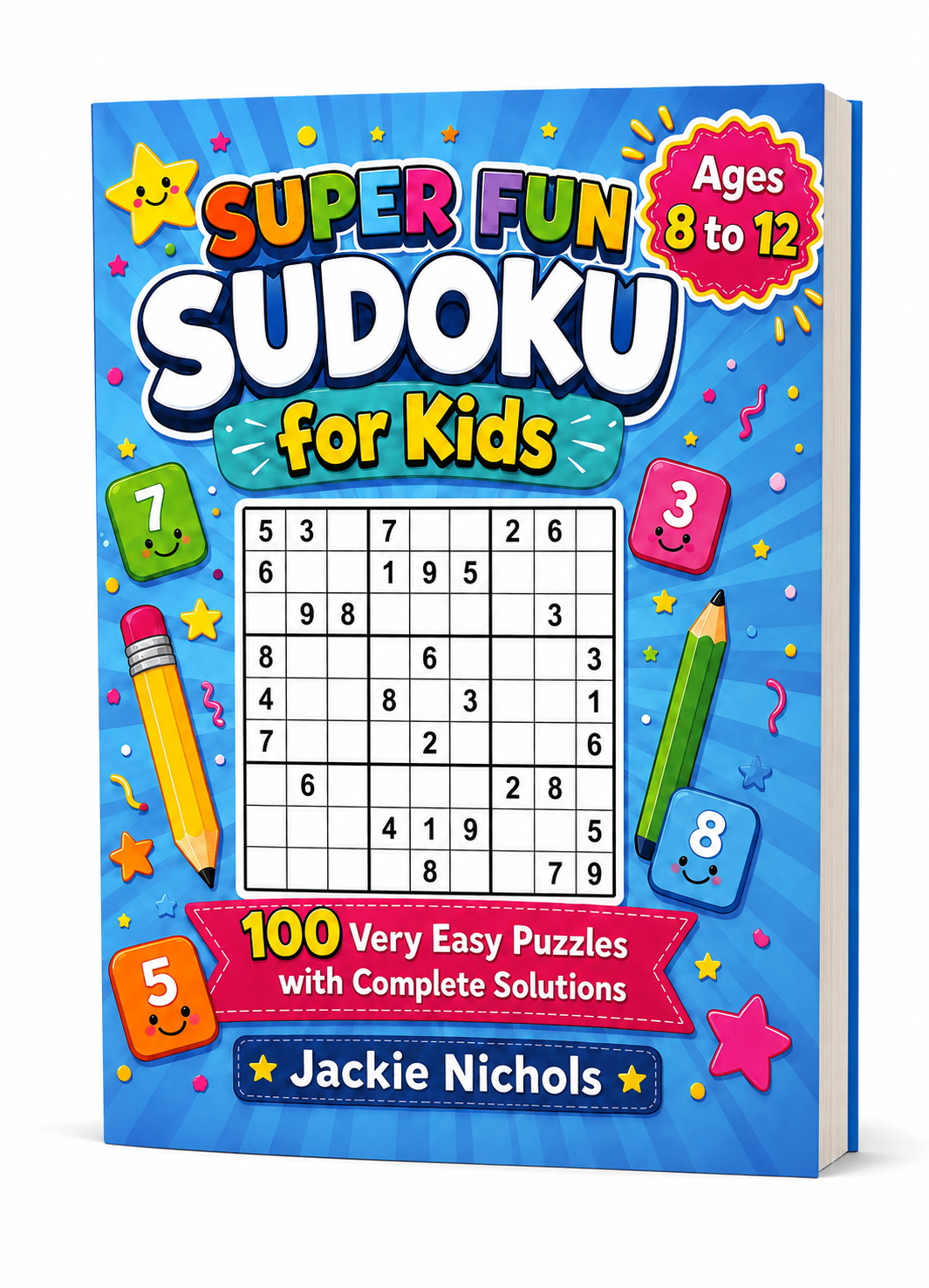 Cover of Super Fun Sudoku for Kids by Jackie Nichols